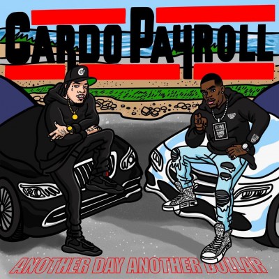 Payroll Giovanni x Cardo - Another Day Another Dollar